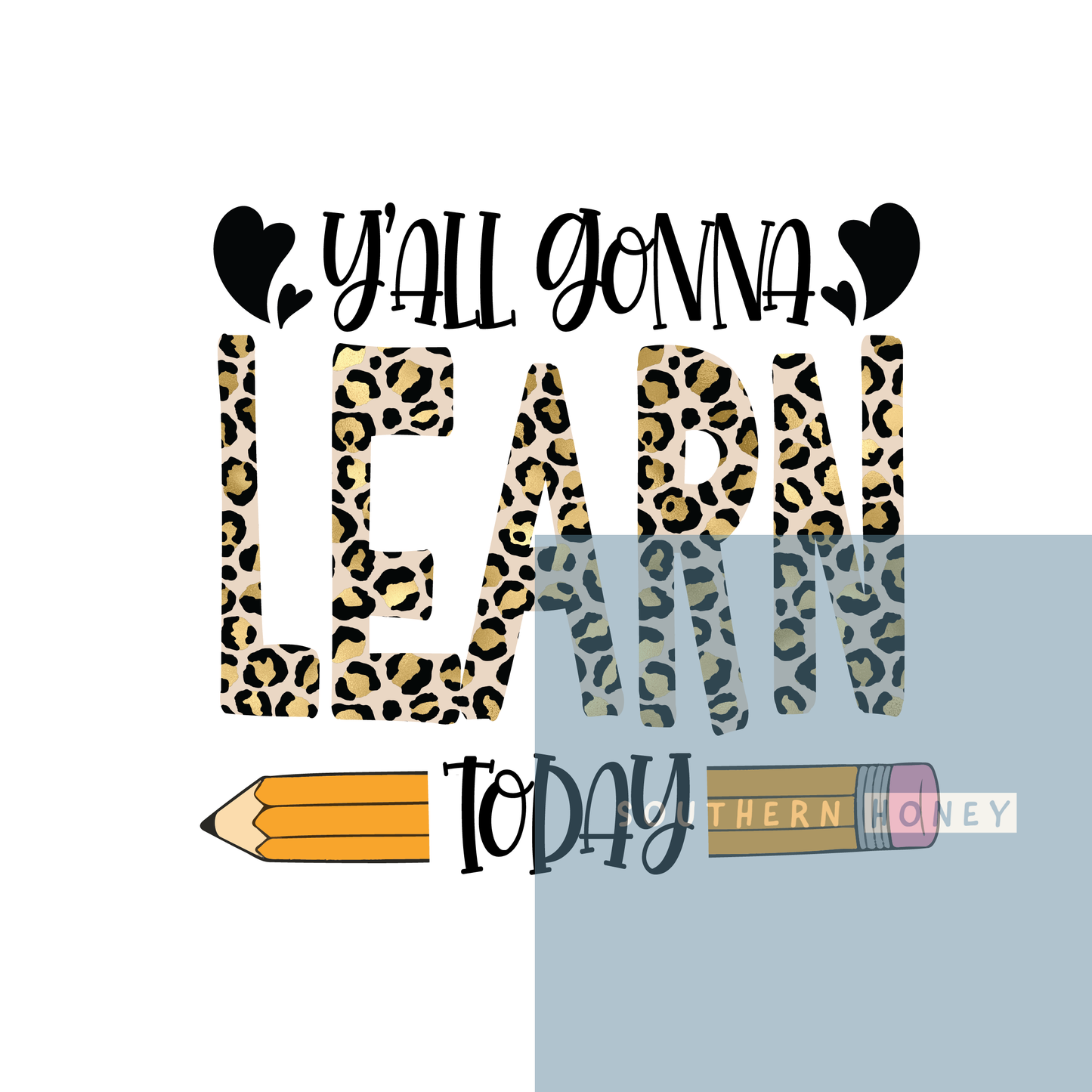 Teacher Yall Gonna Learn
