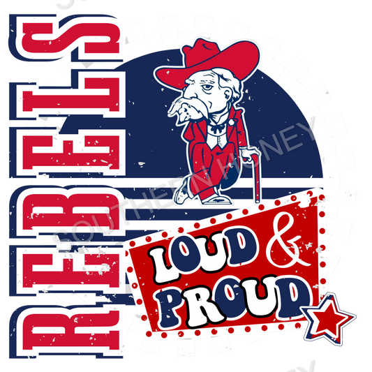 Rebels Loud & Proud
