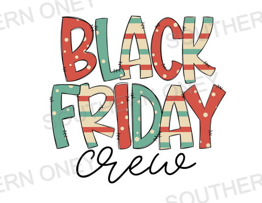 Thanksgiving - Black Friday Crew