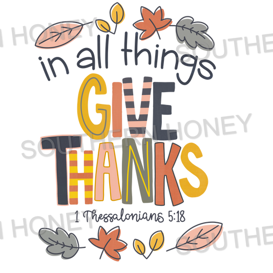 Thanksgiving - In all things give Thanks