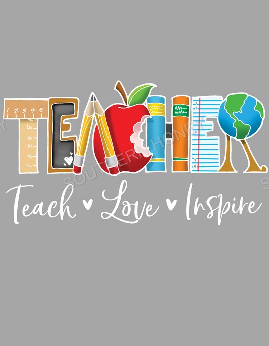 Teacher - Teach Love Inspire White