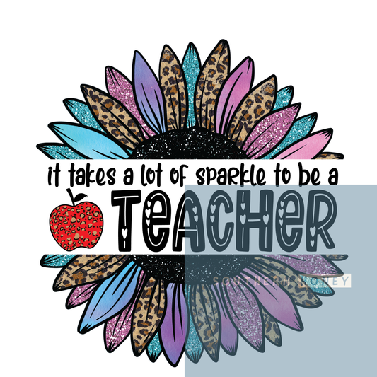 Teacher it take a lot of Sparkle