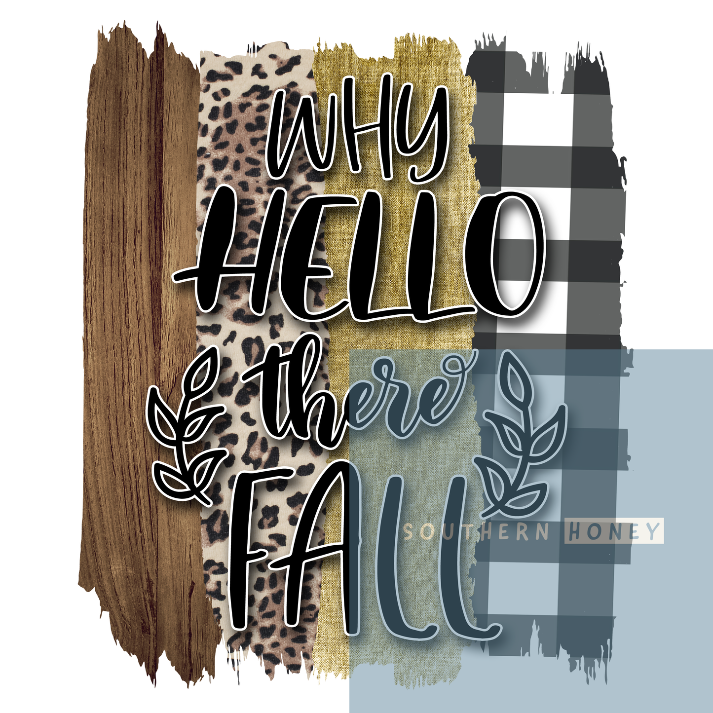 Fall why Hello there